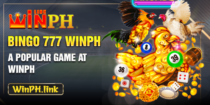 Introducing Bingo 777 - A popular game at WINPH