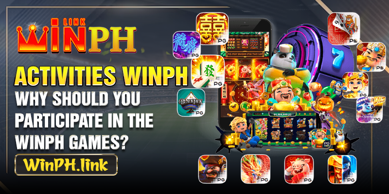 Why should you participate in the WINPH games?