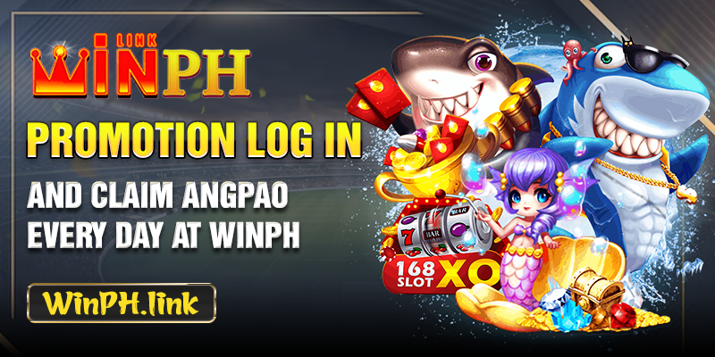 Promotion Log in and claim Angpao every day at WINPH
