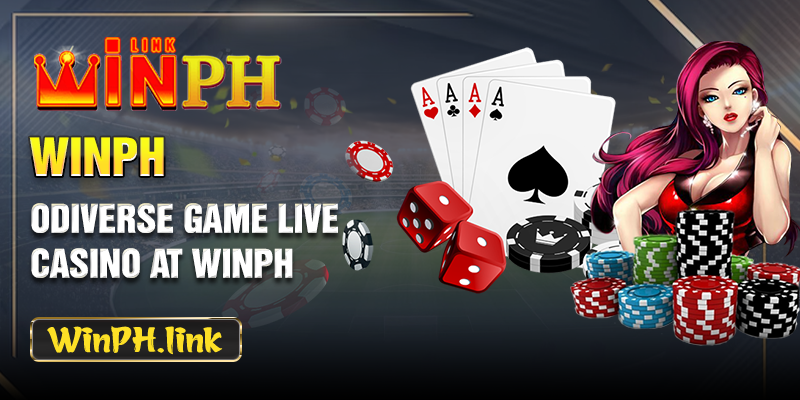 Diverse game live casino at WINPH