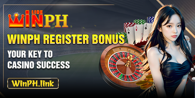 Winph Register Bonus - Your Key to Casino Success