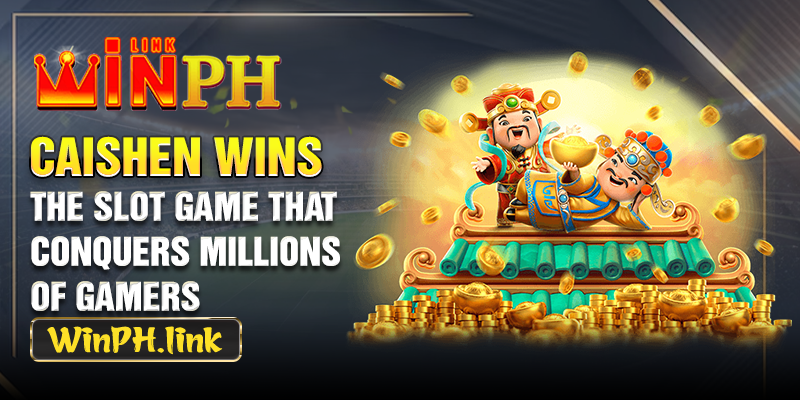 Caishen Wins: The Slot Game That Conquers Millions of Gamers