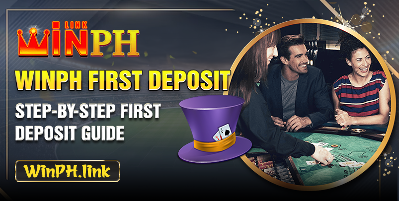 Winph First Deposit: Step-by-Step First Deposit Guide